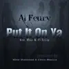 Al Feury - Put It On Ya - Single